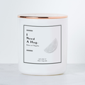 I Need A Huge Glass of Tequila - Luxe Scented Soy Candle - Margarita