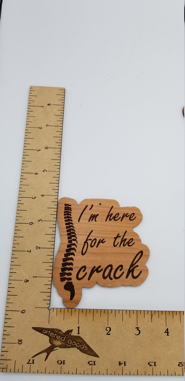 I'm here for the crack chiropractor cherry wood ornament