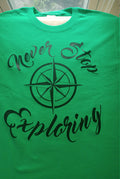 Never stop exploring shirt - Altered Goods