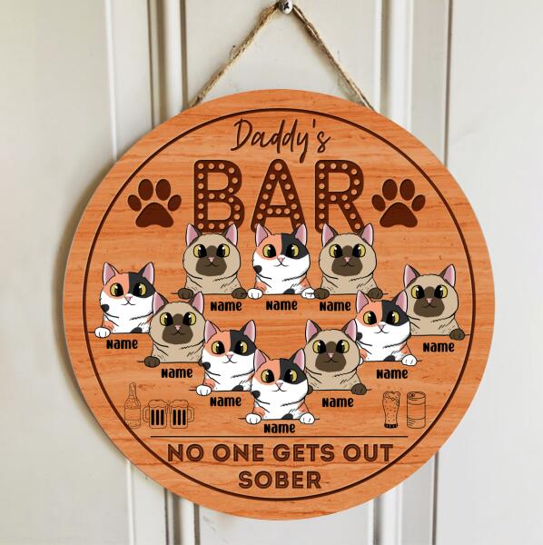Pawzity Daddy's Bar Sign, Custom Wooden Signs, No One Gets Out Sober Cat